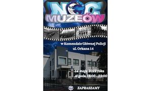 Noc Muzeów 2022 w KGP