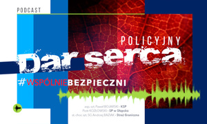 Policyjny dar serca - podcast