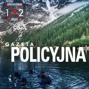 GAZETA POLICYJNA – GRUDZIEŃ 2022