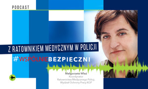 Z ratownikiem medycznym w Policji