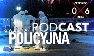 Gazeta Policyjna – czerwiec 2024