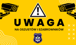 Uwaga na oszustów i szabrowników!