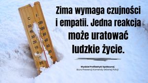 Zima wymaga rozwagi. Dbajmy o wspólne bezpieczeństwo