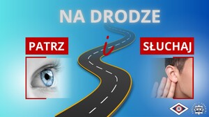 „Na Drodze - Patrz i Słuchaj”