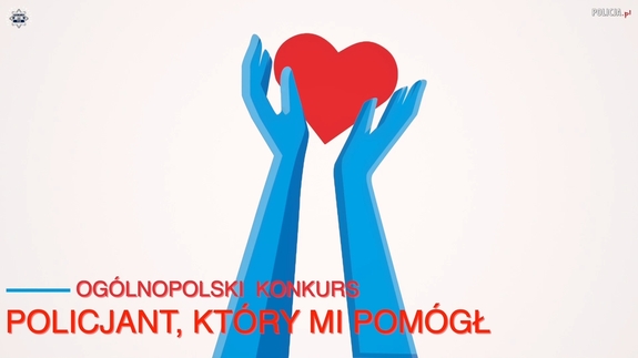 Zgłoś kandydata do konkursu „Policjant, który mi pomógł”!