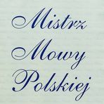 Mistrz Mowy Polskiej.