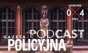 Gazeta Policyjna w podcaście