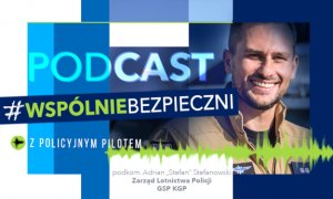 Podcast z policyjnym pilotem.