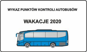 Wykaz punktów kontroli autobusów - wakacje 2021